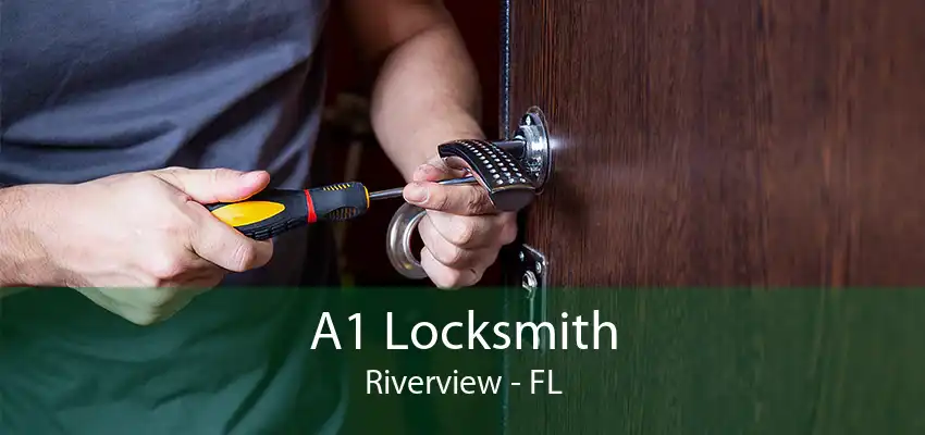 A1 Locksmith Riverview - FL