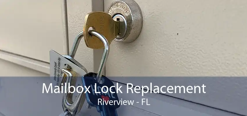 Mailbox Lock Replacement Riverview - FL