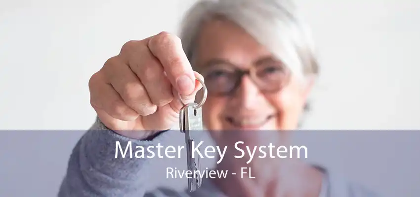 Master Key System Riverview - FL