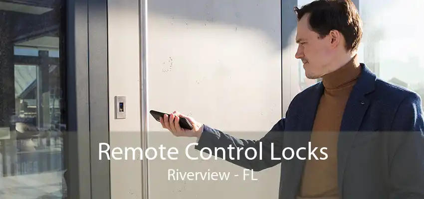 Remote Control Locks Riverview - FL