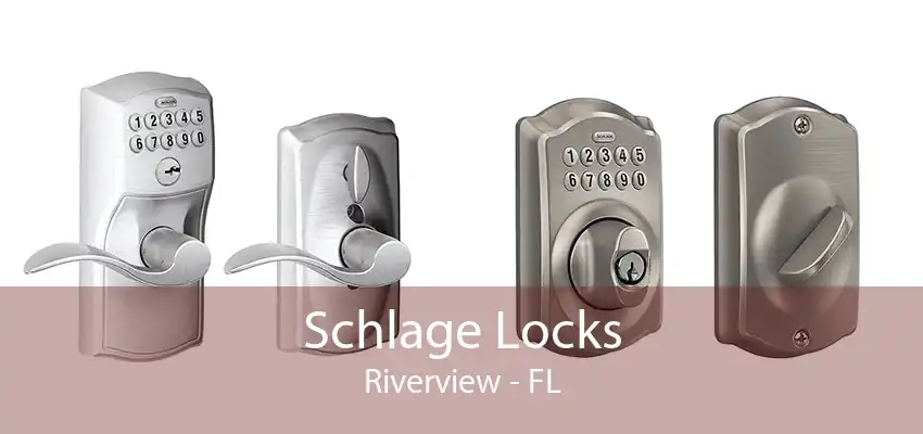 Schlage Locks Riverview - FL