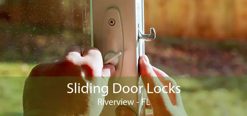 Sliding Door Locks Riverview - FL