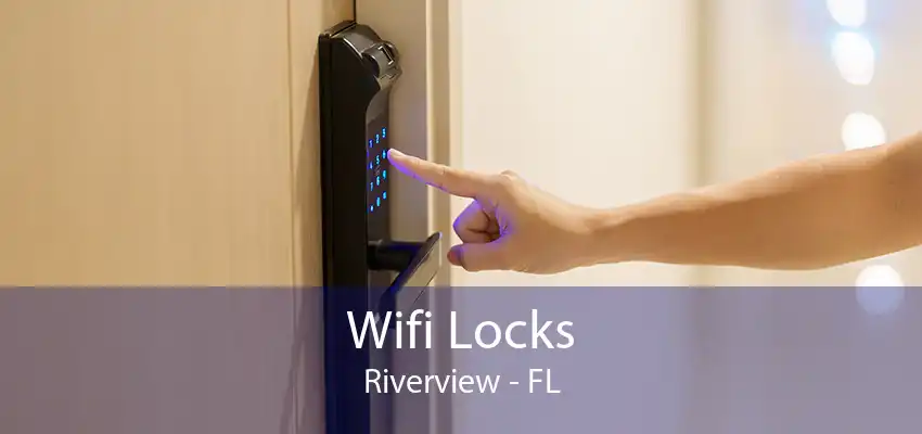 Wifi Locks Riverview - FL